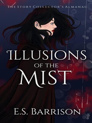 cover image of Illusions of the Mist